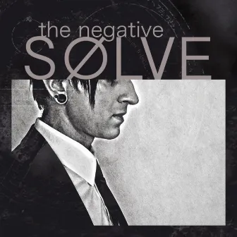 the negative (remastered) by SØLVE