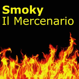 Il Mercenario by Smoky