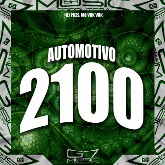 Automotivo 2100 by DJ PKZS