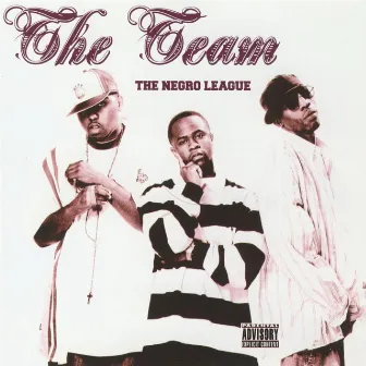 The Negro League by The Team