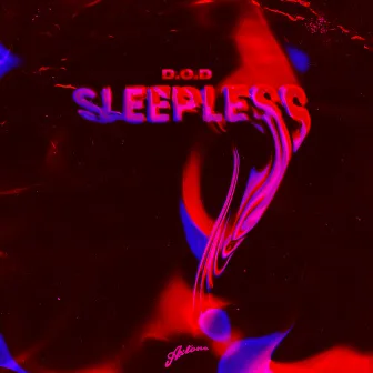 Sleepless by D.O.D