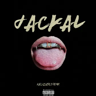 JACKAL (REMIX) by Aleja Ajela