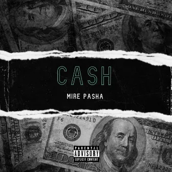 Cash by Mire Pasha