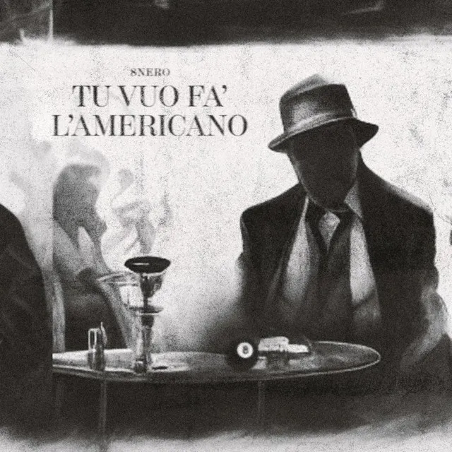 Tu vuò fà l’americano