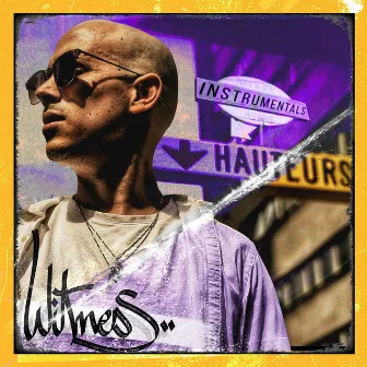 Hauteurs (Instrumentals) by Witness