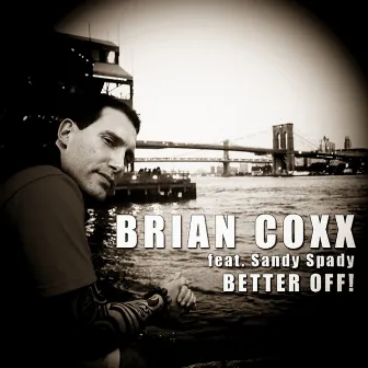 Better Off by The Wizard Brian Coxx