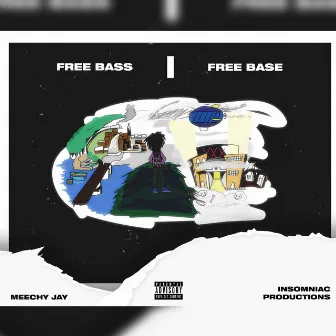 Free Bass / Free Base by Meechy Jay