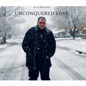 Unconquered Love by AL-LY REDCLOUD