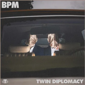 BPM by Twin Diplomacy