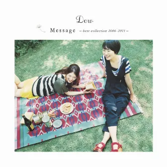 Message ～best collection 2006-2011～ by Dew