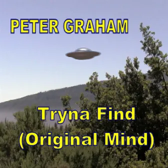 Tryna Find (Original Mind) by Peter Graham