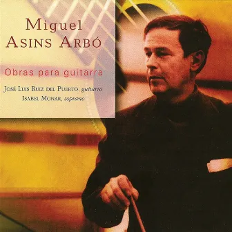 Guitar Works by Miguel Asins Arbó