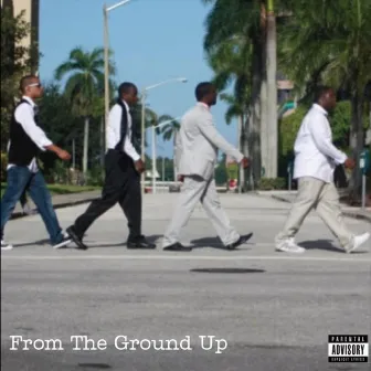 From the Ground Up by Blacktop