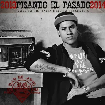 PISANDO EL PASADO 2014 by Culeros Vatos