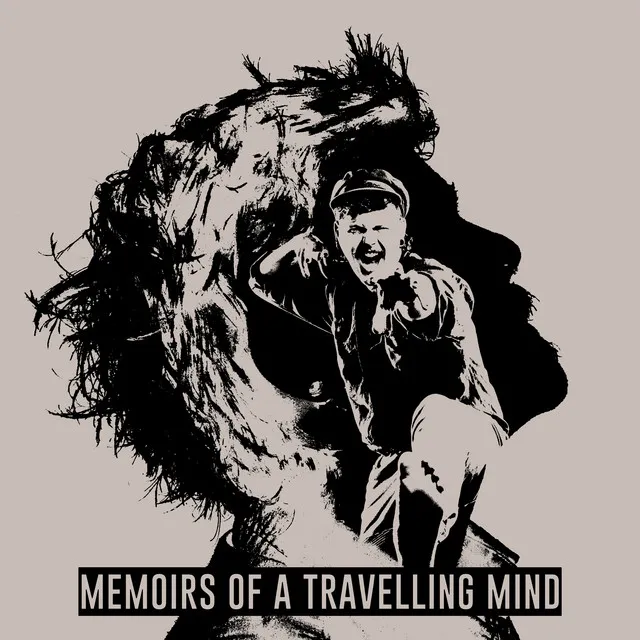 Memoirs of a Travelling Mind