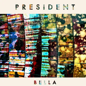 Bella by President