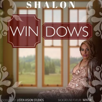 Windows by Shalon