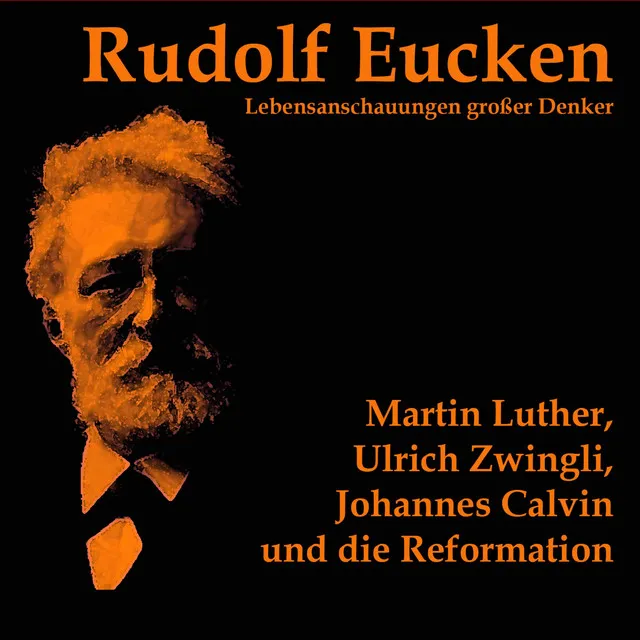 Kapitel 2.2 - Martin Luther, Ulrich Zwingli, Johannes Calvin und die Reformation