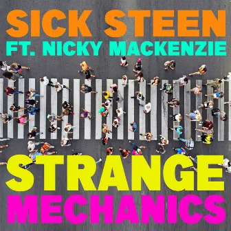 Strange Mechanics by Sick Steen