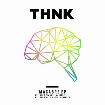 Macabre EP by THNK