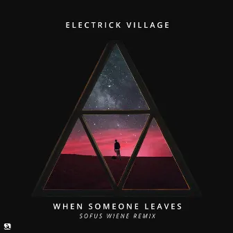 When Someone Leaves (Sofus Wiene Remix) by 