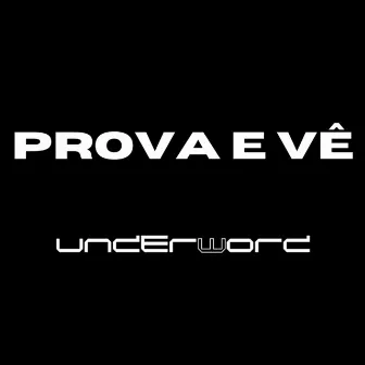 Prova e Vê by underWord