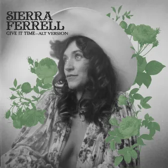 Give It Time (Alternative Version) by Sierra Ferrell