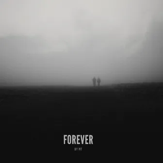 Forever by MT