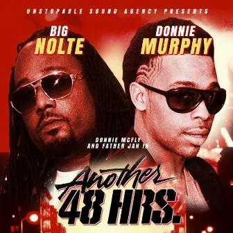 Another 48 Hours by Father Jah