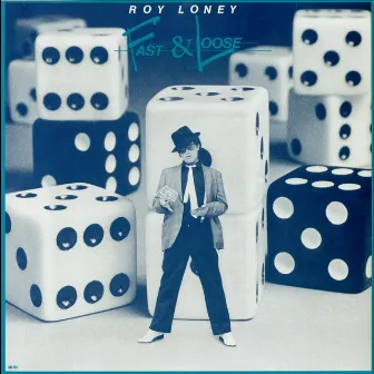 Fast & Loose by Roy Loney