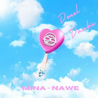 Mina Nawe by DANKIE SOUNDS