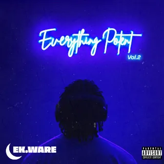 Everything Potent Vol. 2 by EK.Ware