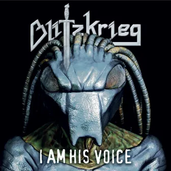 I Am His Voice by Blitzkrieg