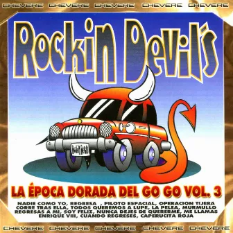 La Época Dorada del Go Go, Vol. 3 by The Rockin Devils