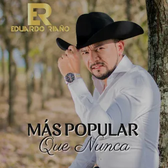 Más Popular Que Nunca by Eduardo Riaño