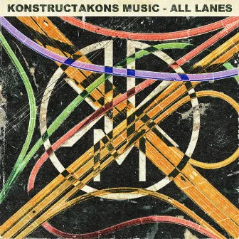 All Lanes by Konstructakons Music