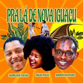 Pra Lá de Nova Iguaçu by Hamilton Fofão