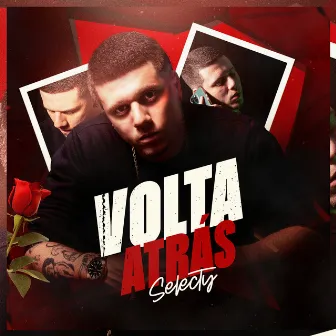 Volta Atrás by Selecty