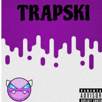 TRAPSKI by RICI