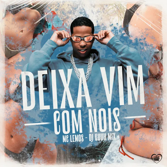 Deixa Vim Com Nois