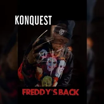 Freddys Back by Konquest