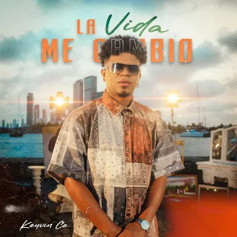 La Vida Me Cambio by Keyvin Ce