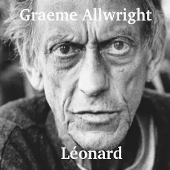 Léonard (Hommage à Léonard Cohen) by Graeme Allwright