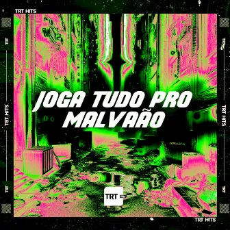 Joga Tudo pro Malvadão by Mc DIGreisso