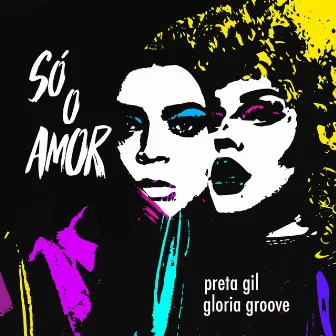 Só o Amor by Preta Gil