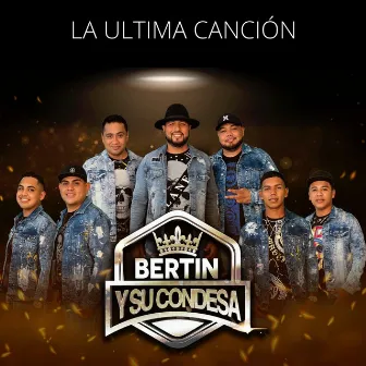 La Ultima Canción by Bertín y su Condesa