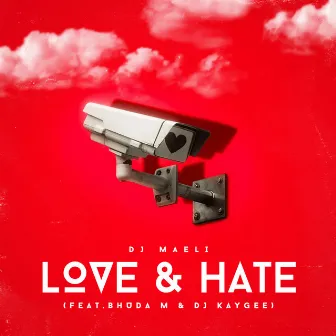 Love & Hate by DJ Maeli