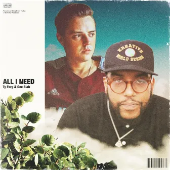 All I Need by Ty Ferg