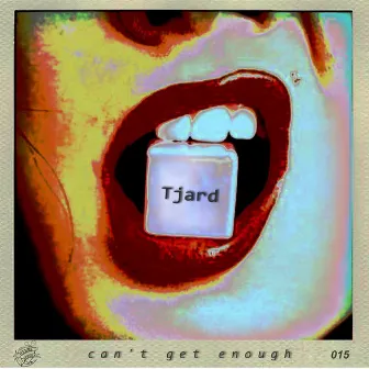 Cant Get Enough by Tjard