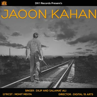 Jaoon Kahan by Dilip